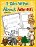 I Can Write About Animals! Animal Writing Journal Includin
