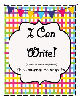 Preview of I Can Write Journal (a supplement to Wee Can Write)