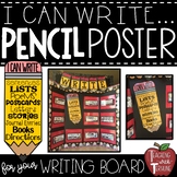I Can Write...Pencil Poster for your Writing Bulletin Board