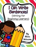 I Can Write Sentences! {Writing for Beginning Learners}