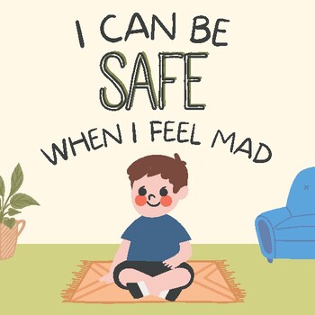 Preview of I Can be Safe When I Feel Mad (social story)