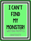 I Can't Find My Monster Writing and Craftivity Pack