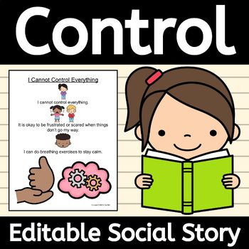 Preview of I Cannot Control Everything Social Story for Not Getting My Way EDITABLE
