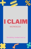 I Claim, Divisibility Workbook, Grades 6 and Up