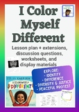 I Color Myself Different - lesson on DIVERSITY and JUSTICE