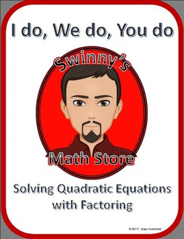 Preview of I Do, We Do, You Do: Solving Quadratic Equations by Factoring