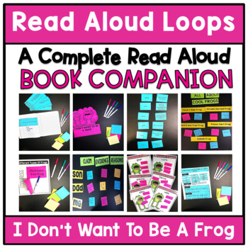 Preview of I Don't Want To Be A Frog | Book Companion | Read Aloud Loops