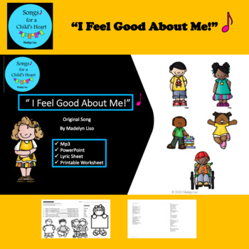 Preview of I Feel Good About Me Song/Mp3, PowerPoint, Lyric and Worksheet