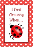 I Feel Grouchy When...