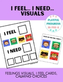 I Feel... I Need... Visuals + Worksheets - PreK-1st Grade