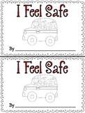 I Feel Safe {A book to reassure students that school is safe.}