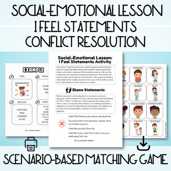 Preview of I Feel Statements Scenario Matching Card Game Activity, SEL, Conflict Resolution