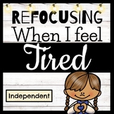 I Feel Tired // Independent // Calm Down Packet  // Refocus