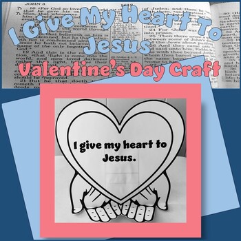 Preview of I Give My Heart To Jesus Valentine's Day Craft