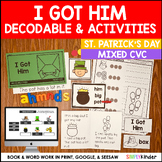 I Got Him St. Patrick’s Day Reading Activities, Decodable 