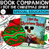I Got the Christmas Spirit Book Companion | Special Education