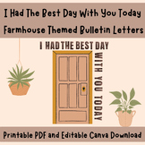 I HAD THE BEST DAY WITH YOU TODAY FARMHOUSE THEMED BULLETI