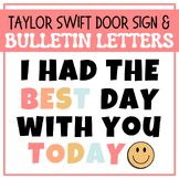 I HAD THE BEST DAY WITH YOU TODAY Taylor Swift Door Decor 