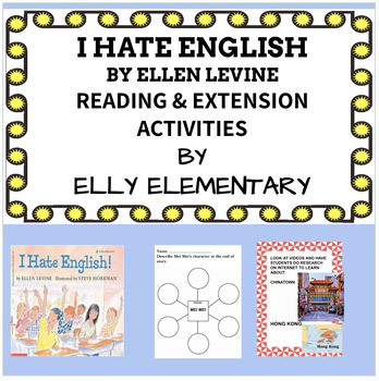 Preview of I HATE ENGLISH By Ellen Levine: READING LESSONS & EXTENSION ACTIVITIES