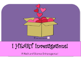 I HEART Investigations! Math and Science for Valentine's Day