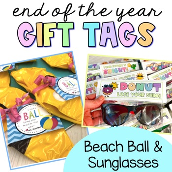 Preview of End of the Year | Summer | Student Gift Tag | Ball & Sunglasses | Editable