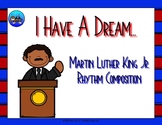 I Have A Dream - Martin Luther King Jr. Rhythm Composition