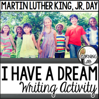 Preview of Black History Month - I Have A Dream Writing Activity (Martin Luther King Day)