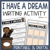 I Have A Dream Writing Activity | Martin Luther King Jr Le