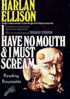 Preview of I Have No Mouth & I Must Scream Harlan Ellison, Reading Roundtable, Horror Short