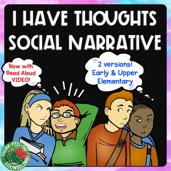 Preview of I Have Thoughts Social Narrative, Read Aloud Video, & Digital Reflection Sheets
