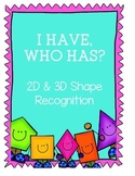 I Have, Who Has? 2D and 3D Shapes