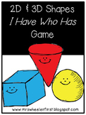 First Grade Geometry:  I Have, Who Has: 2D and 3D Shapes Game