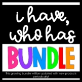 I Have, Who Has BUNDLE!