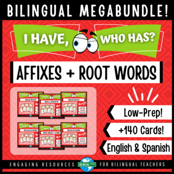 Preview of I Have Who Has AFFIXES Bilingual Megabundle | Prefixes, Suffixes and Root Words