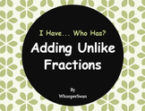 I Have, Who Has - Adding Unlike Fractions