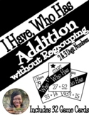 I Have, Who Has: Addition with Regrouping