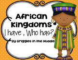 I Have, Who Has: African Kingdoms/ Medieval Africa Vocabulary