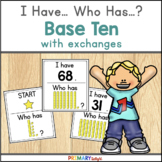 Base Ten with Exchanges Place Value Game | I Have Who Has