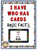 I Have Who Has Multiplication & Basic Facts Printable Math