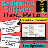 Suffixes I Have Who Has Game (-ful, -less, -able, -er, and -est)