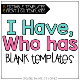 I Have, Who Has - Blank Templates (15 editable templates)