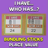 I Have Who Has Bundling Sticks (Place Value)