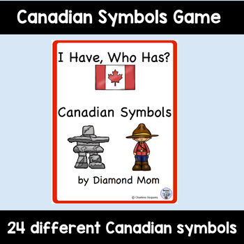 Preview of I Have, Who Has? Canadian Symbols Task Cards