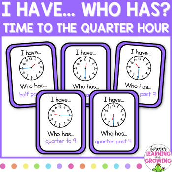 Preview of I Have... Who Has? Cards for Telling Time Using Quarter Past and to, Half Past