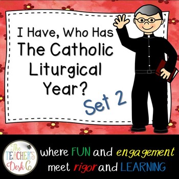 I Have Who Has Catholic Liturgical Year Set Two by The Teacher's Desk 6