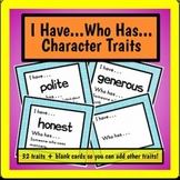 *I Have Who Has - Character Traits and Definitions*