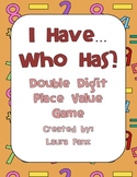 I Have, Who Has Double-Digit Place Value Game and Math Center