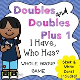 I Have, Who Has Doubles and Doubles Plus 1 Game