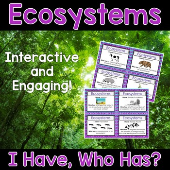 Preview of Ecosystems Activity - I Have, Who Has?