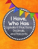 I Have, Who Has... {Equivalent Fractions, Decimals, and Percents}